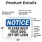 Signmission Please Keep Your Dog Off My Lawn, 24 in W x Rectangle, Vinyl Decal OS-2PACK-NS-D-1824-L-17501 - alternate 4